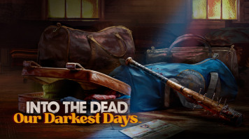 Into the Dead: Our Darkest Days Launches on PC and Mac via Steam Early Access